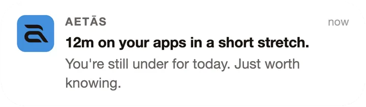 Aetās notification: 12m on your apps in a short stretch